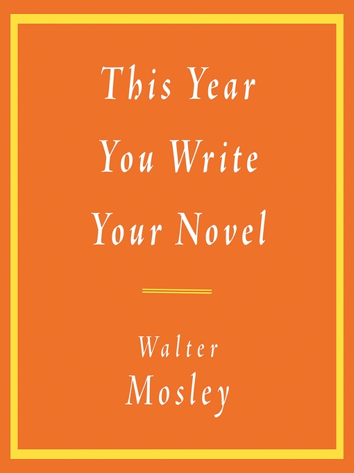 Title details for This Year You Write Your Novel by Dion Graham - Wait list